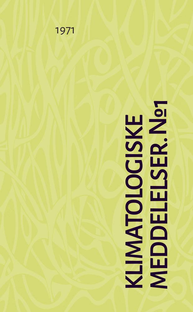 Klimatologiske meddelelser. №1 : Danmarks klima