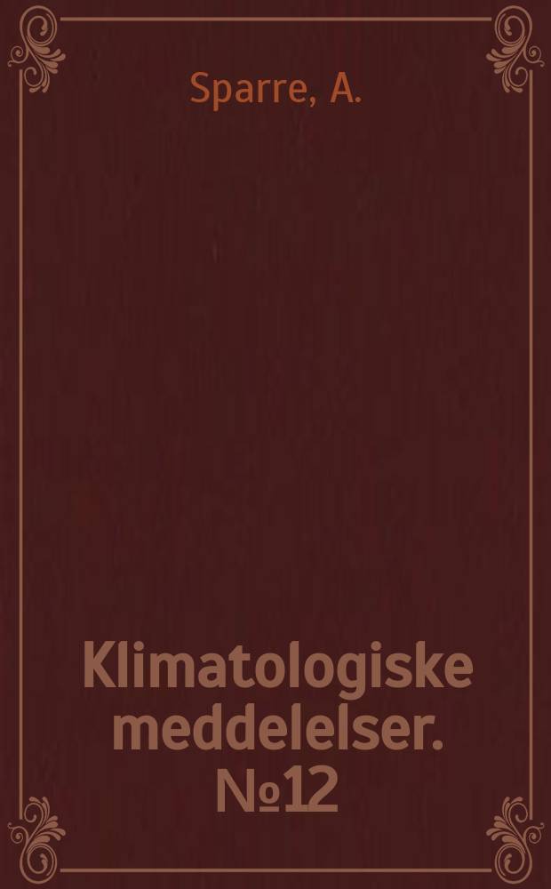 Klimatologiske meddelelser. №12 : Denmark klima fyrskibsstatistik