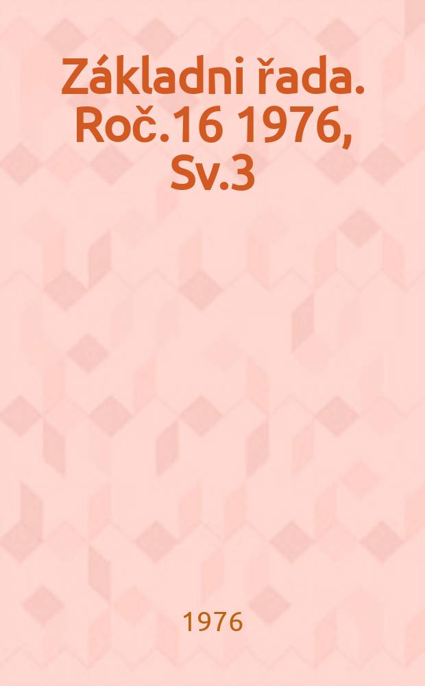 Základni řada. Roč.16 1976, Sv.3 : Daleká pout'