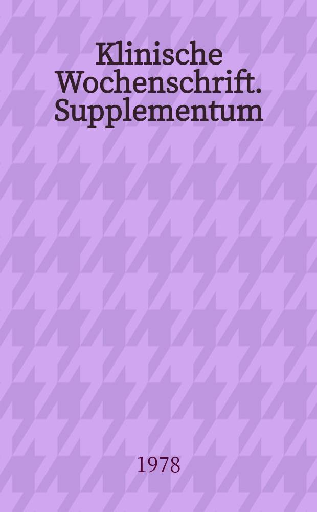 Klinische Wochenschrift. Supplementum