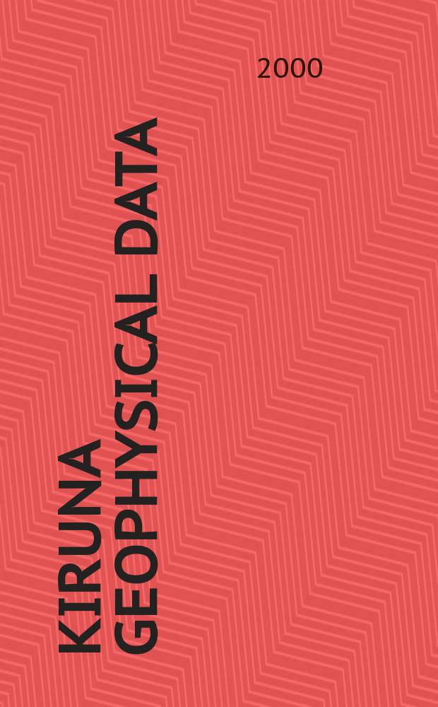 Kiruna geophysical data : Data summary Coll. at Kiruna observatory of the R. Swedish acad. of science and the Univ. of Umoå and at the rockat range Esrange of the European Space research organisation. 2000, №4