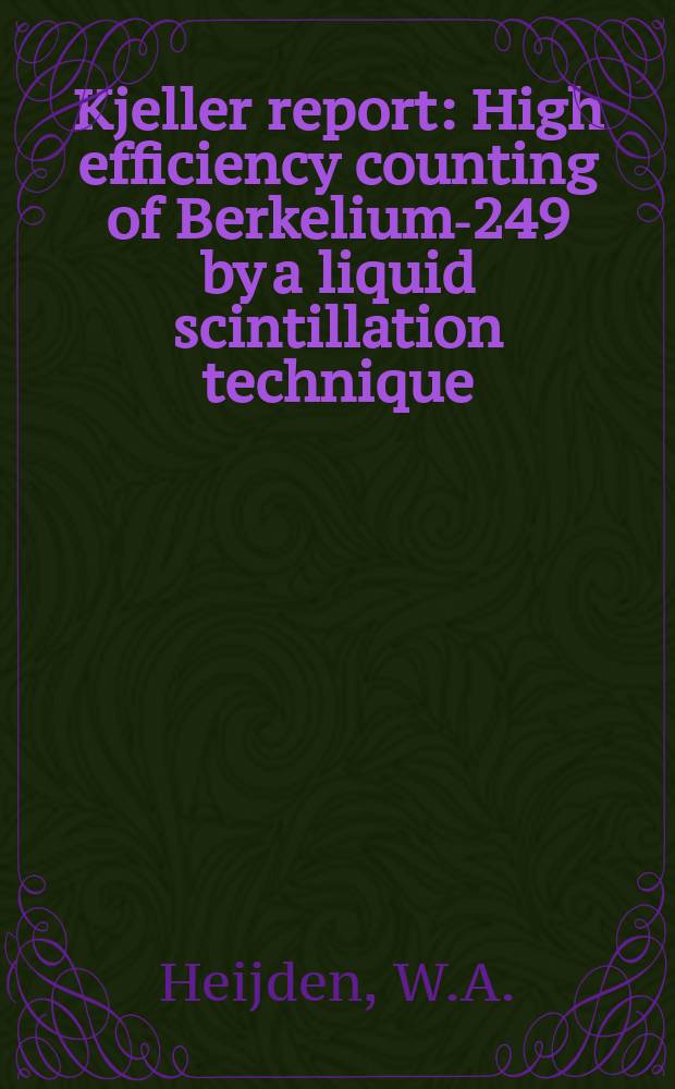 Kjeller report : High efficiency counting of Berkelium-249 by a liquid scintillation technique