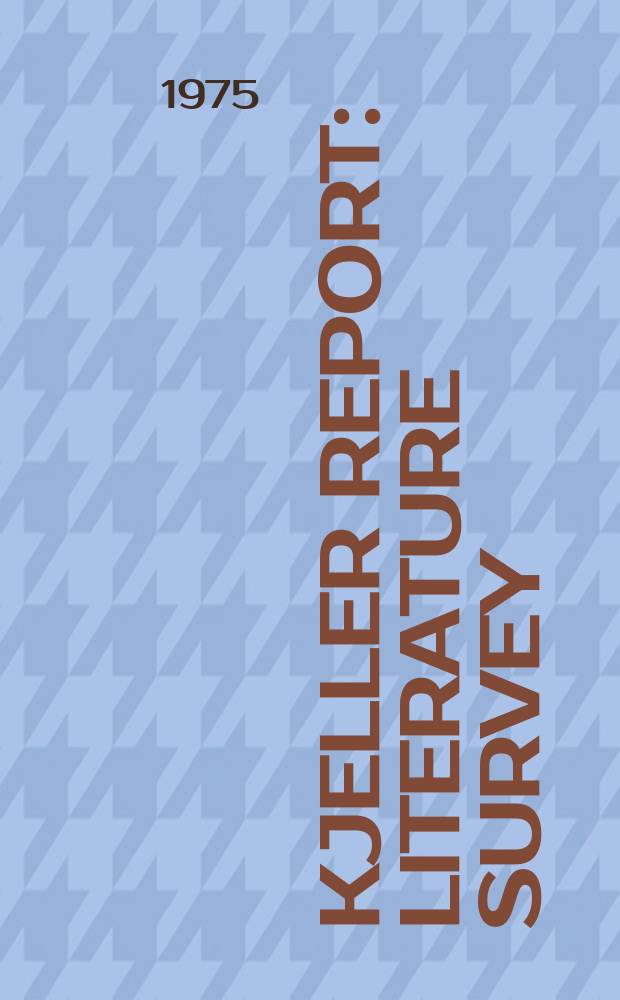 Kjeller report : Literature survey