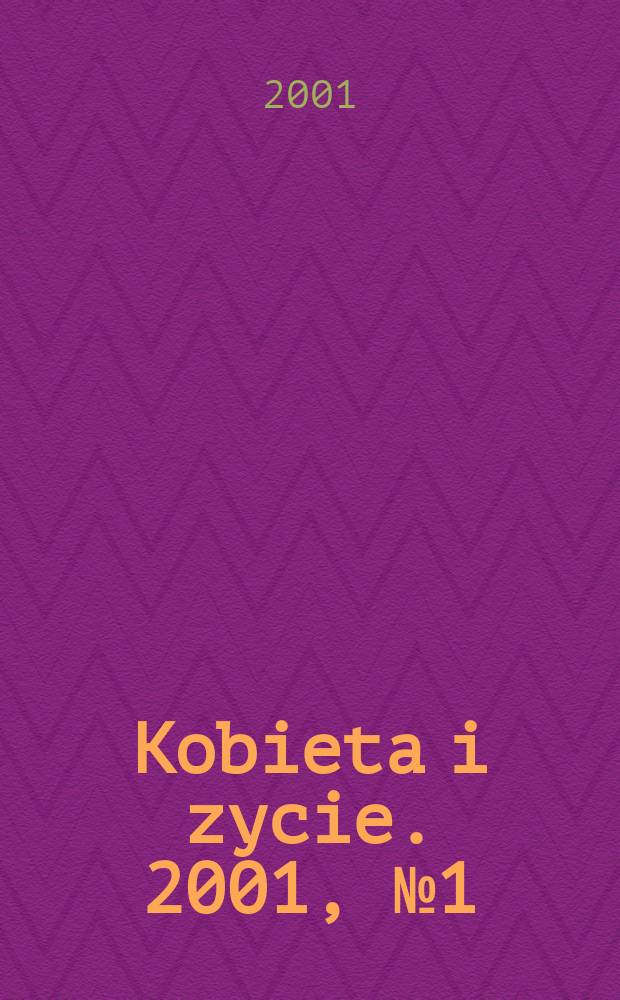 Kobieta i zycie. 2001, №1(2537)