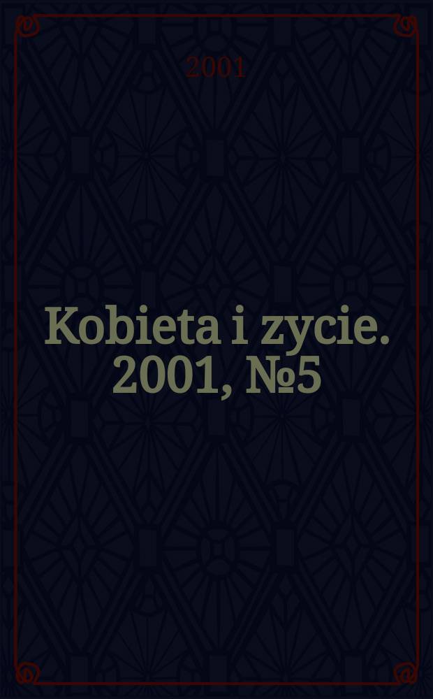 Kobieta i zycie. 2001, №5(2541)