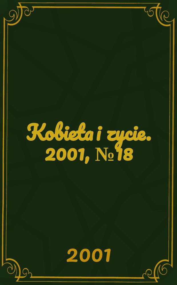 Kobieta i zycie. 2001, №18(2554)
