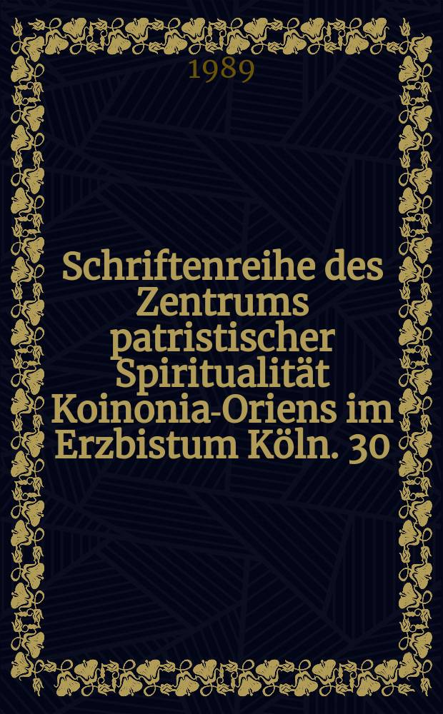 Schriftenreihe des Zentrums patristischer Spiritualität Koinonia-Oriens im Erzbistum Köln. 30 : Simandmn - der Wachklopfer