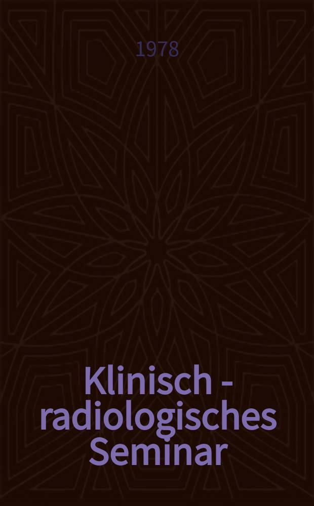 Klinisch - radiologisches Seminar