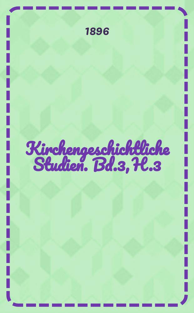 Kirchengeschichtliche Studien. Bd.3, H.3 : Ulrich von Cluny