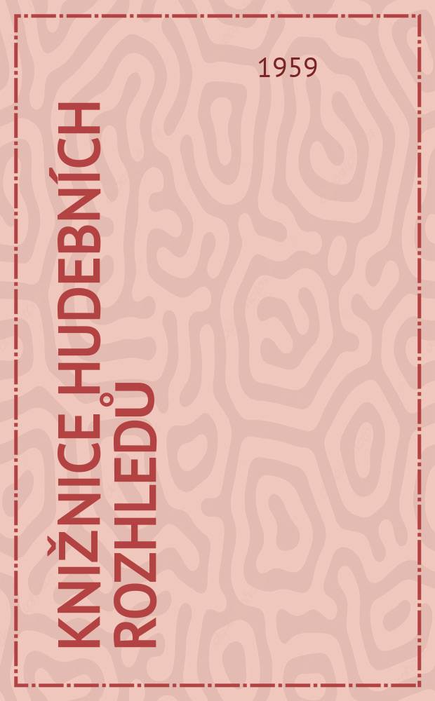 Knižnice Hudebních rozhledů : Časopisu Svazu Československých skladatelů. Roč.5 1959, Sv.3/4 : Anglicka hudba
