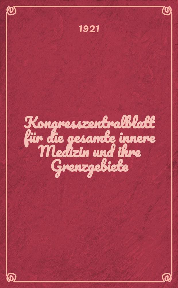 Kongresszentralblatt für die gesamte innere Medizin und ihre Grenzgebiete : Offizielles Organ der Deutschen Gesellschaft (früher Deutscher Kongress) für innere Medizin. Bd.20, H.9 : Reg.-H.