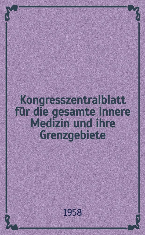 Kongresszentralblatt für die gesamte innere Medizin und ihre Grenzgebiete : Offizielles Organ der Deutschen Gesellschaft (früher Deutscher Kongress) für innere Medizin. Bd.181, H.4 : Reg.-H.