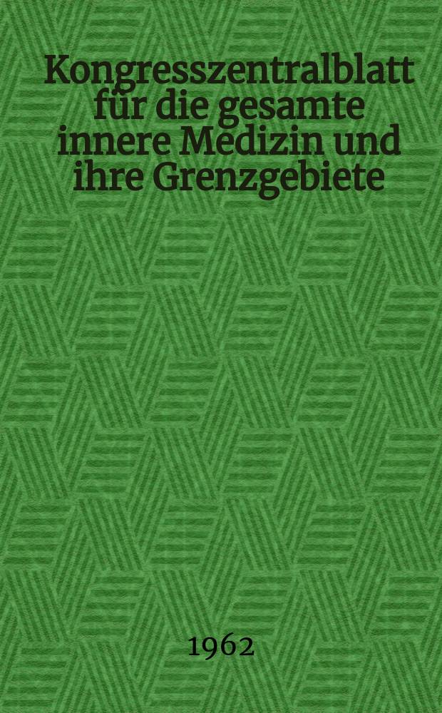 Kongresszentralblatt für die gesamte innere Medizin und ihre Grenzgebiete : Offizielles Organ der Deutschen Gesellschaft (früher Deutscher Kongress) für innere Medizin. Bd.223, H.4 : Reg.-H.