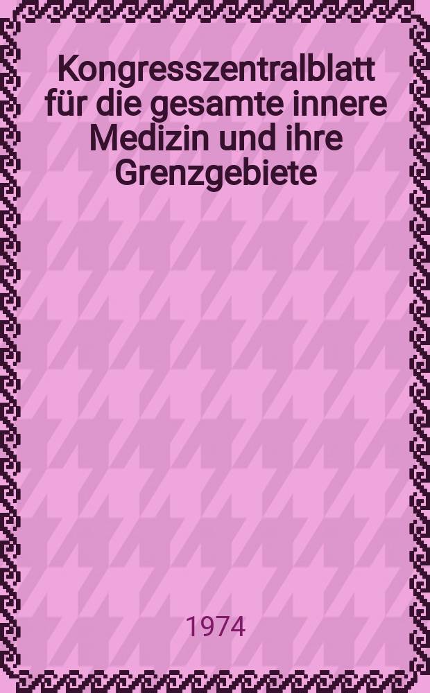 Kongresszentralblatt für die gesamte innere Medizin und ihre Grenzgebiete : Offizielles Organ der Deutschen Gesellschaft (früher Deutscher Kongress) für innere Medizin. Bd.317, H.6 : Reg.-H.