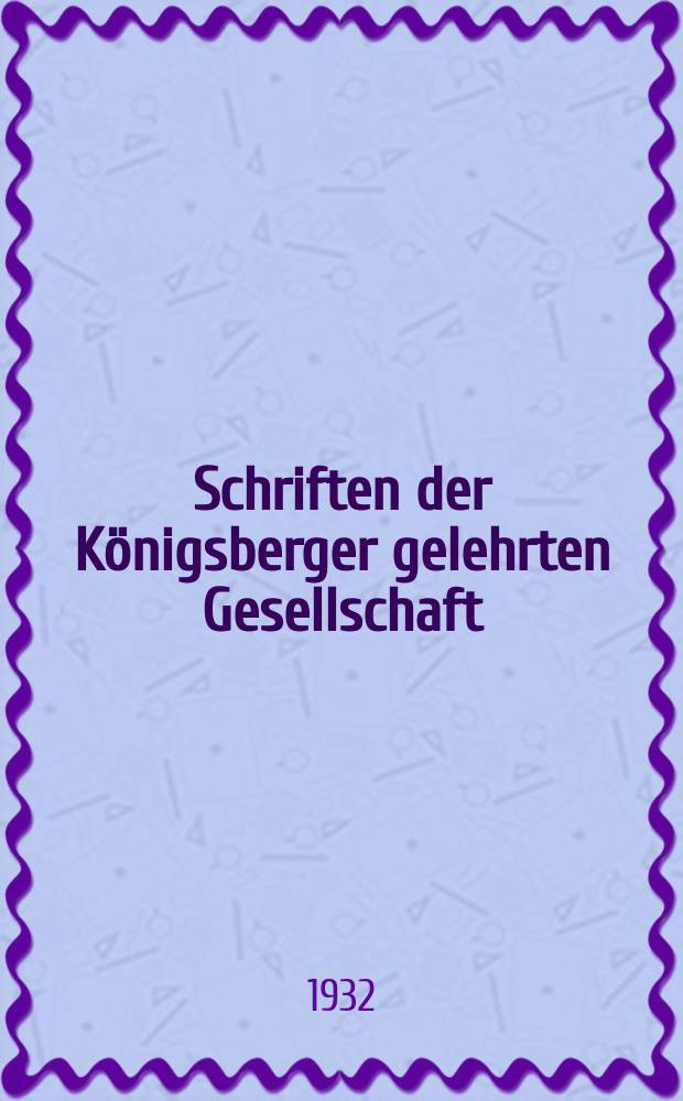 Schriften der Königsberger gelehrten Gesellschaft : Sonderreihe