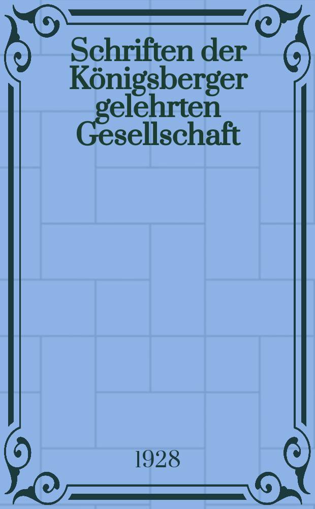 Schriften der Königsberger gelehrten Gesellschaft : Geisteswissenschaftliche Klasse. Jahr5 1928, H.2 : Die Weltanschauung von Marx