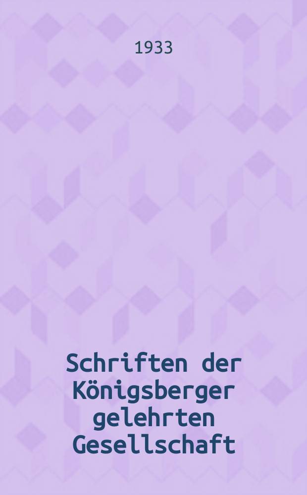 Schriften der Königsberger gelehrten Gesellschaft : Geisteswissenschaftliche Klasse. Jahr9 1933, H.3 : Die Krise des Rechtsgedankens
