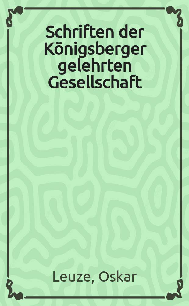 Schriften der Königsberger gelehrten Gesellschaft : Geisteswissenschaftliche Klasse. Jahr11 1934/1935, H.4 : Die Satrapieneinteilung in Syrien und im Zweistromlande von 520-320