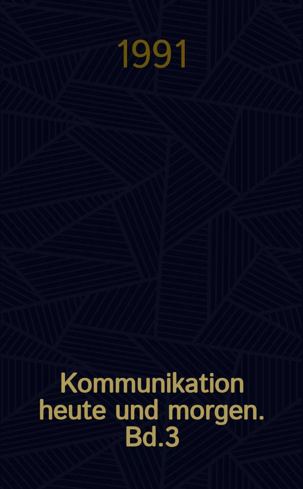 Kommunikation heute und morgen. Bd.3 : Radio heute
