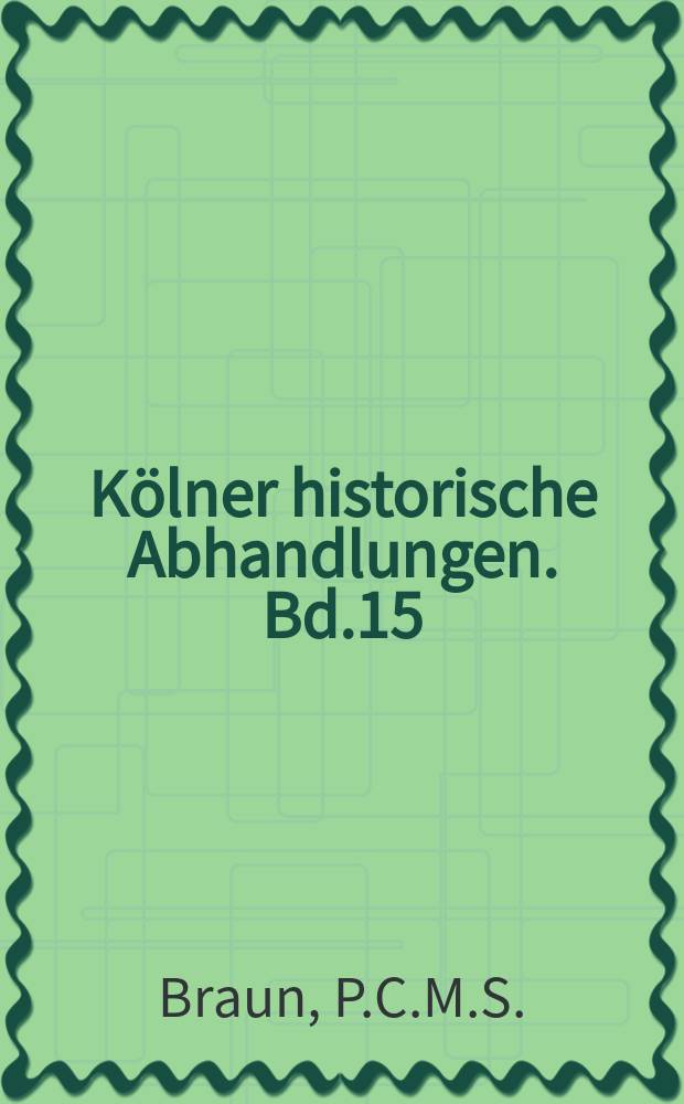 Kölner historische Abhandlungen. Bd.15 : Die Verteidigung Indiens 1800-1907