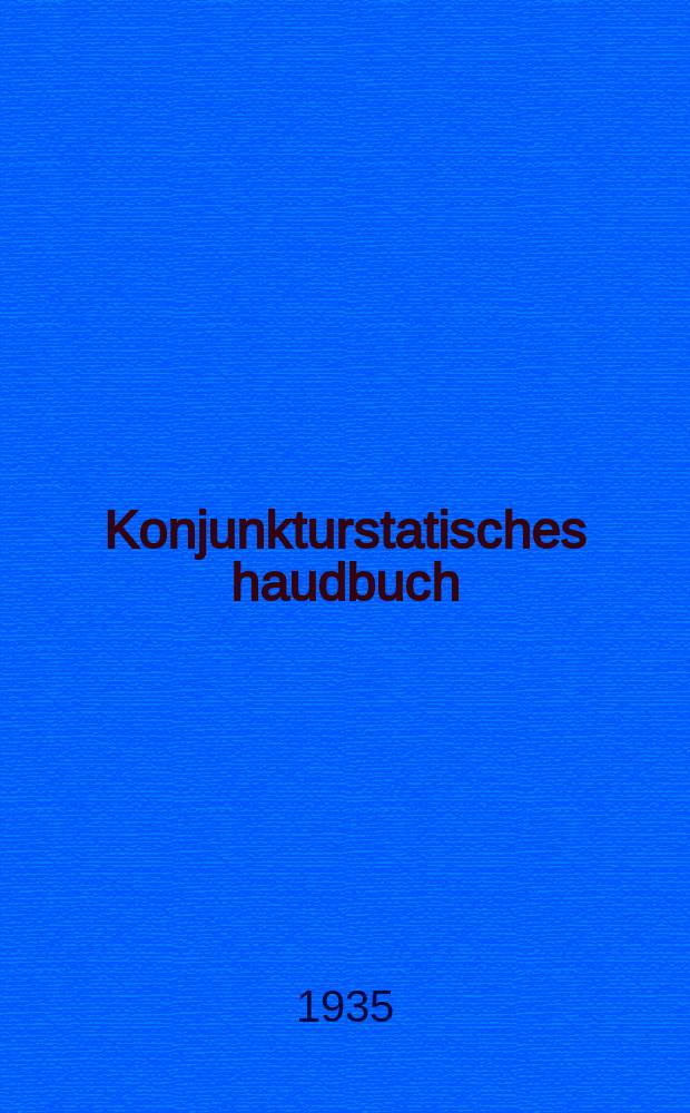 Konjunkturstatisches haudbuch