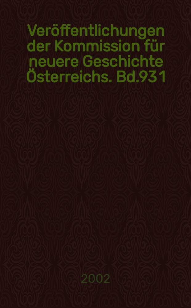 Veröffentlichungen der Kommission für neuere Geschichte Österreichs. Bd.93[1] : Die Aehrenthals