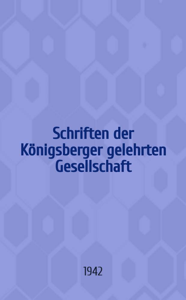 Schriften der K&ouml;nigsberger gelehrten Gesellschaft : Geisteswissenschaftliche Klasse. Jahr18 1942/1944, H.1 : Die chald&auml;ischen Orakel und die Hymnen des Synesios