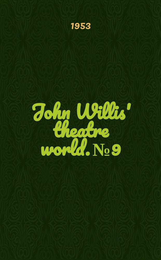 John Willis' theatre world. №9 : season 1952-1953