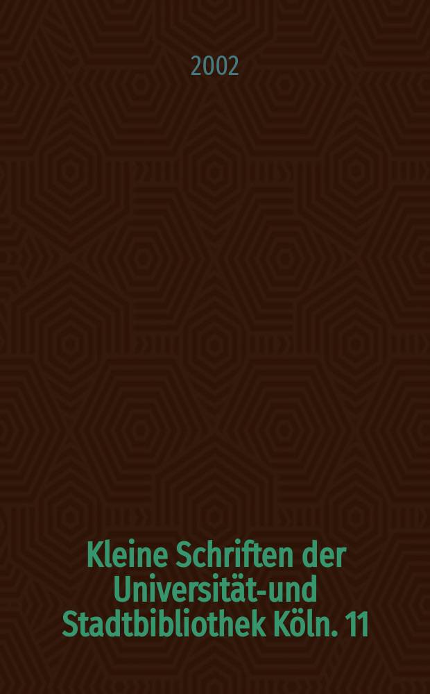 Kleine Schriften der Universitäts- und Stadtbibliothek Köln. 11 : Weltsprache English
