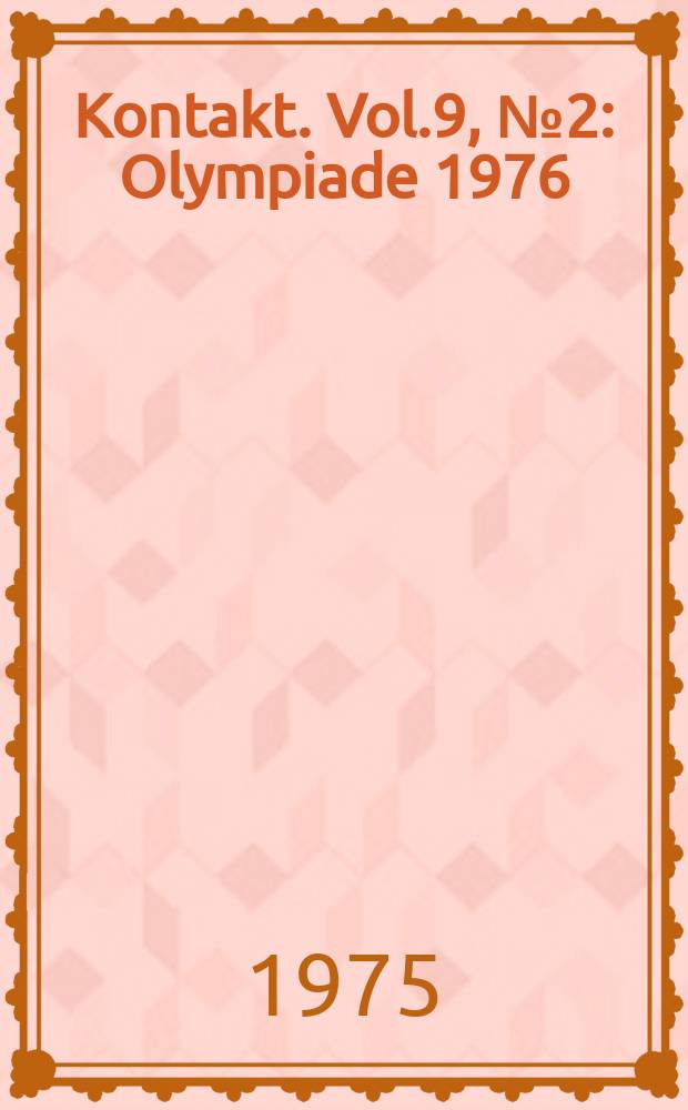 Kontakt. Vol.9, №2 : Olympiade 1976