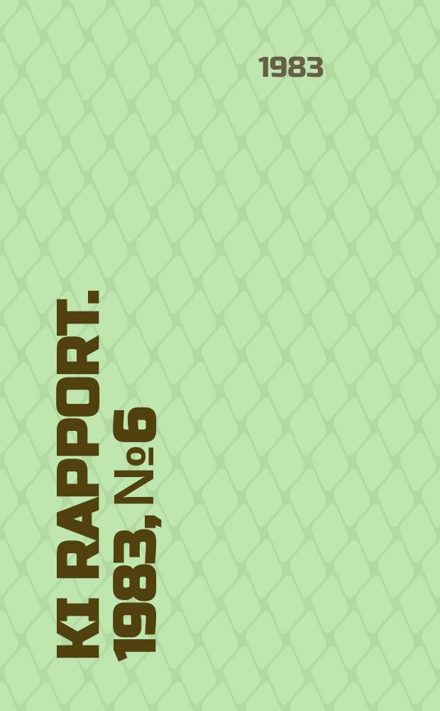 KI Rapport. 1983, №6 : Analysmetoder för karaterisering...