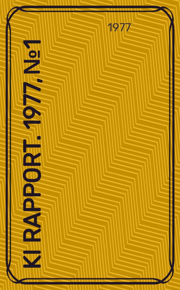 KI Rapport. 1977, №1 : Ytbehandling av fartygsskrov. Shopprimertypons inverkan på korrosionsskyddet... 1976