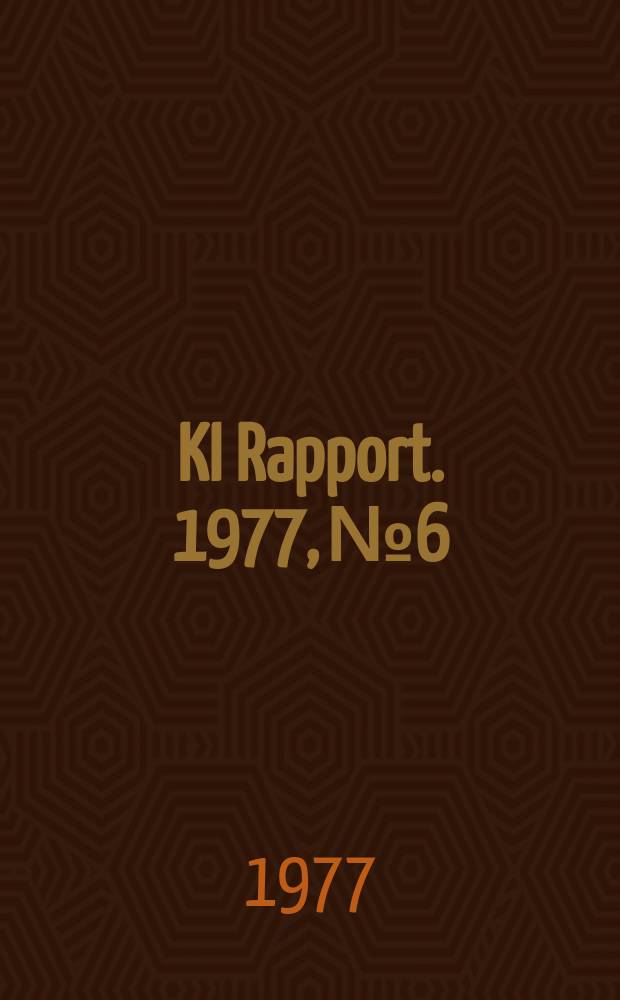 KI Rapport. 1977, №6 : The durability of protective painting