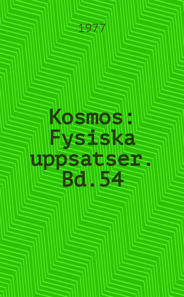 Kosmos : Fysiska uppsatser. Bd.54 : (Atomfysik)