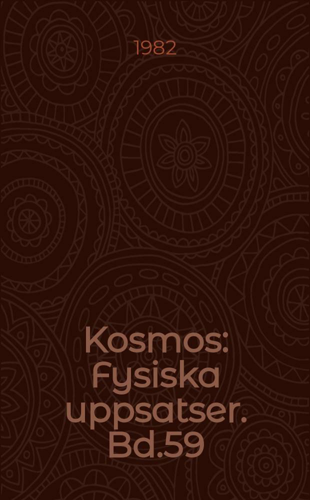 Kosmos : Fysiska uppsatser. Bd.59 : (Energiomvandling)