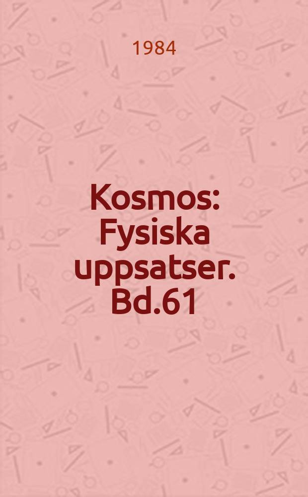 Kosmos : Fysiska uppsatser. Bd.61 : (Optik)