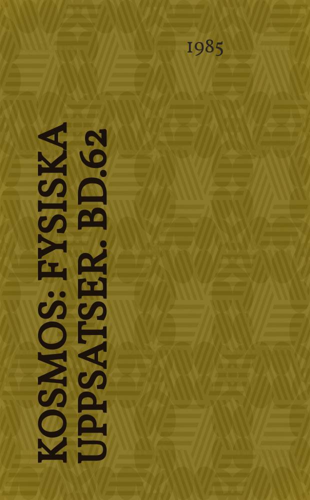 Kosmos : Fysiska uppsatser. Bd.62 : (Geofysik)