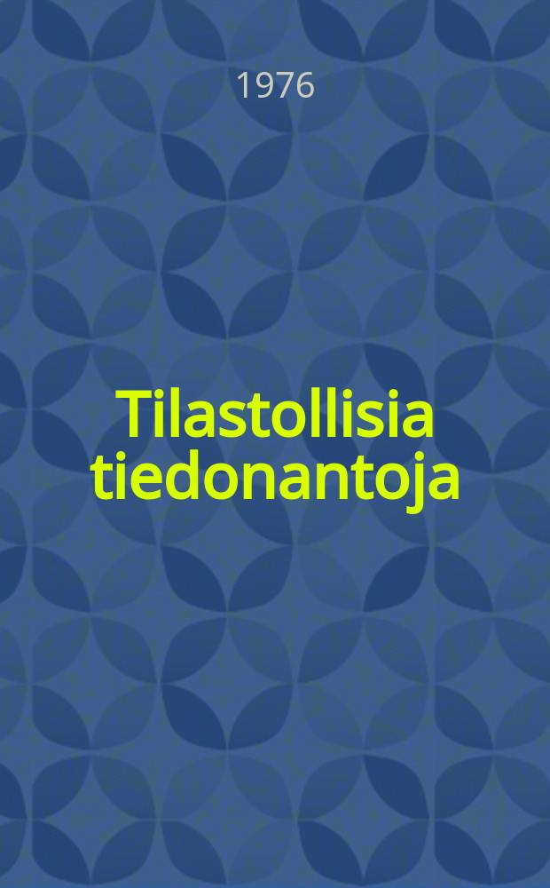 Tilastollisia tiedonantoja : Julkaissut Tilastollinen päätoimisto. № 55 [1]