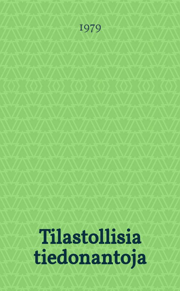 Tilastollisia tiedonantoja : Julkaissut Tilastollinen päätoimisto. №62 [1]