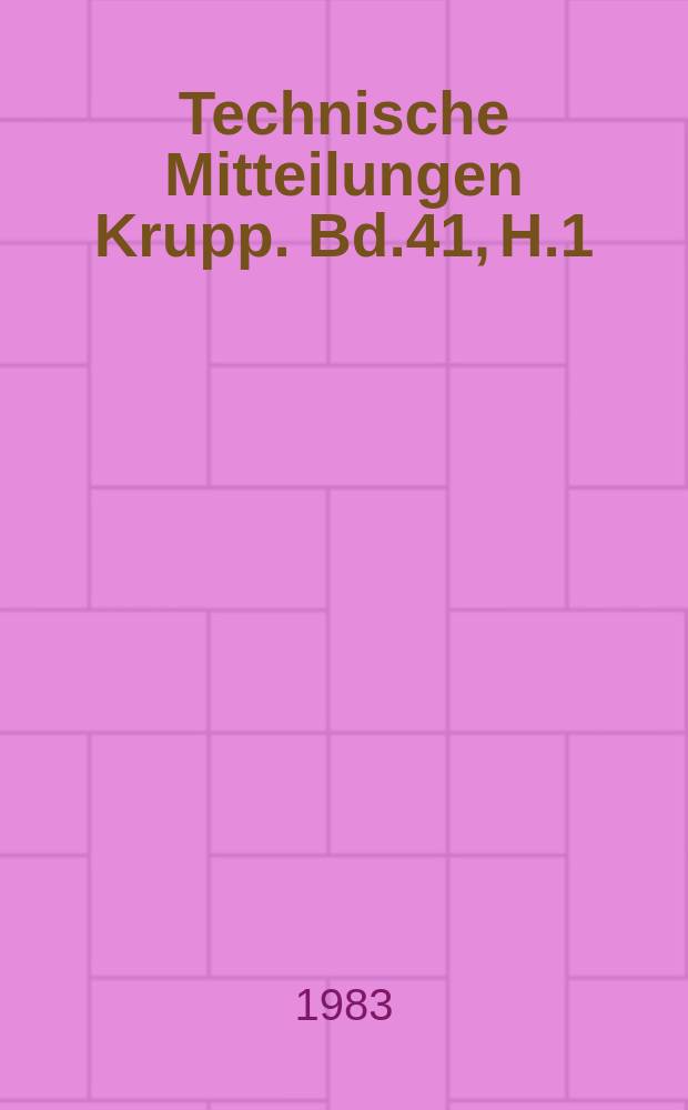 Technische Mitteilungen Krupp. Bd.41, H.1 : (Automationstechnik)