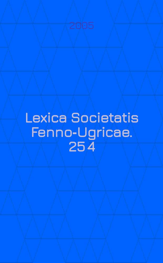 Lexica Societatis Fenno-Ugricae. 25[4] = Lexica Societatis Fenno-Ugricae. 16, 6 : Karjalan kielen sanakirja