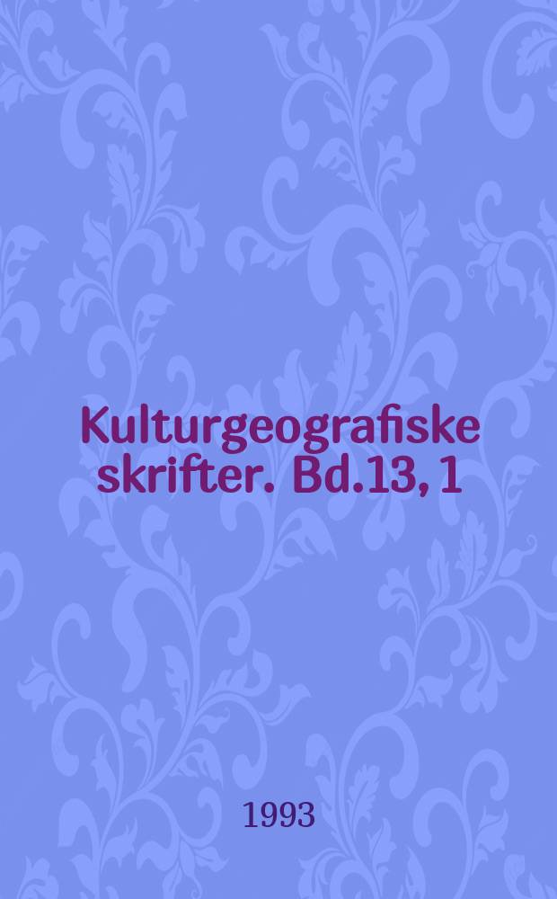 Kulturgeografiske skrifter. Bd.13, 1 : Vitus Bering, 1741-1991