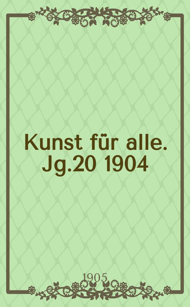 Kunst für alle. Jg.20 1904/1905, H.24 : (IX Internationale Kunstausstellung . München . 1905)