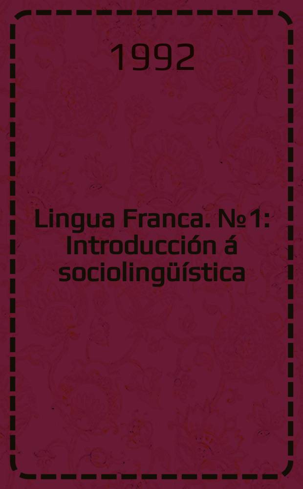 Lingua Franca. №1 : Introducción á sociolingüística