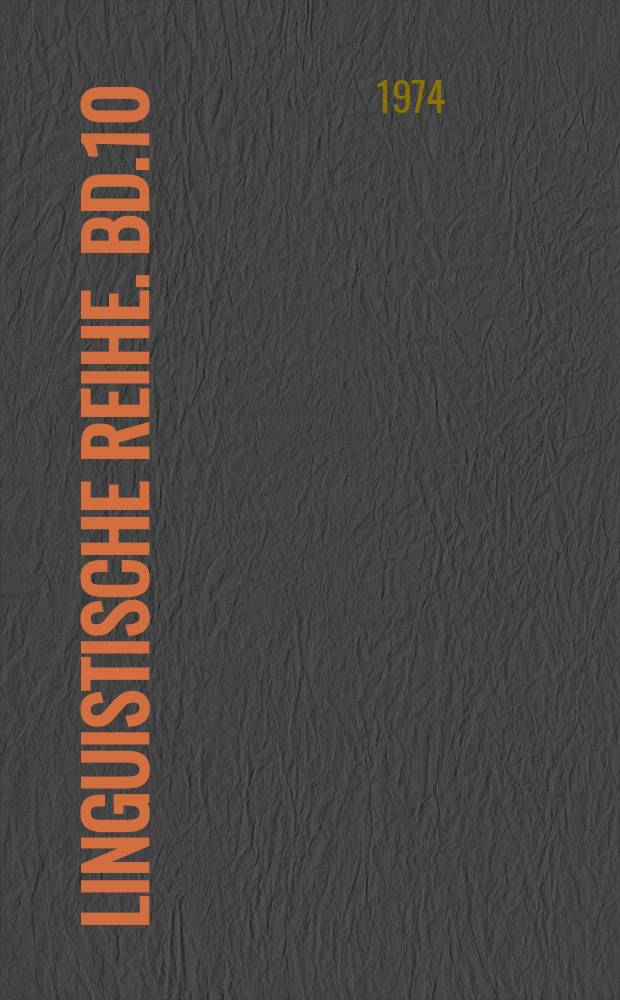 Linguistische Reihe. Bd.10 : Studien zur generativ-transformationellen Semantosyntax russischer Adverbialkonstruktionen = Изучение генеративно-трансформационного семантического синтаксиса русских абвербиальных конструкций