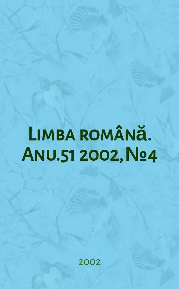 Limba română. Anu.51 2002, №4/6