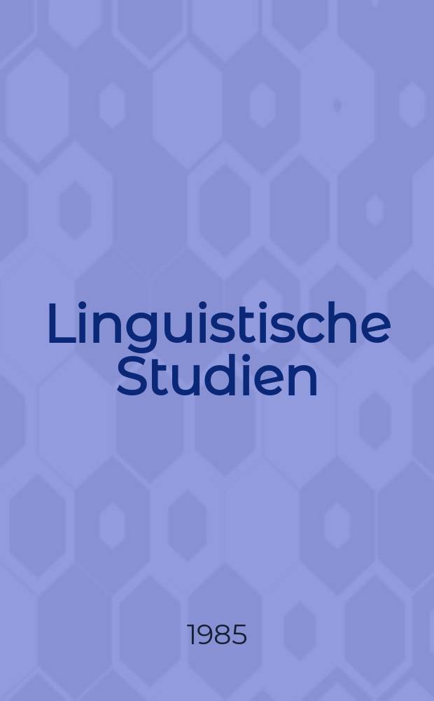 Linguistische Studien : Beiträge zur englischen Text Linguistik