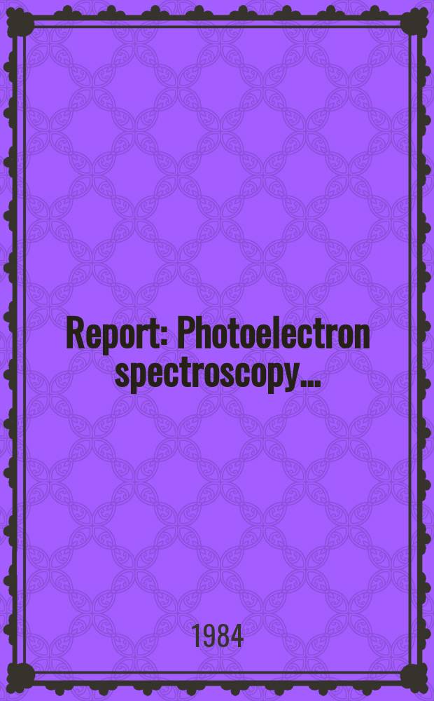 Report : Photoelectron spectroscopy ...