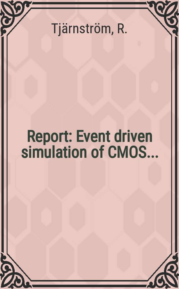 Report : Event driven simulation of CMOS ...