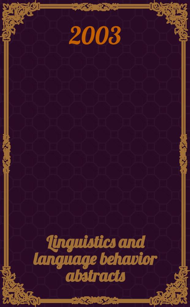 Linguistics and language behavior abstracts : LLBA. Vol.37, №3